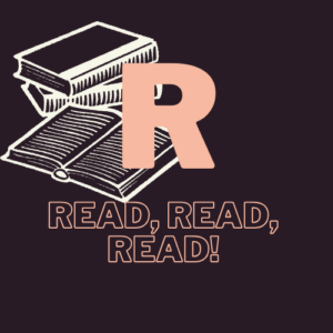 R - read, read, read