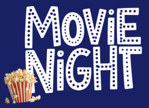 Blue background with white writing movie night and a bucket of popcorn